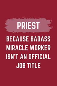 Priest Because Badass Miracle Worker Isn't An Official Job Title