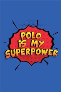 Polo Is My Superpower