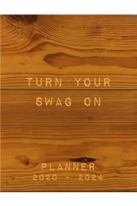 Turn Your Swag On 2020-2024 Planner