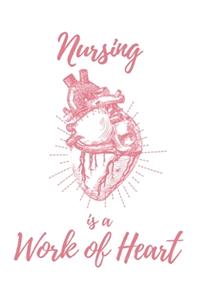 Nursing is a Work of Heart