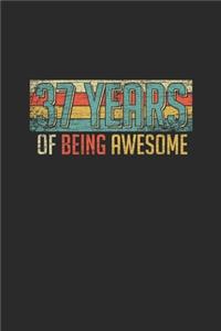 37 Years Of Being Awesome