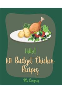 Hello! 101 Budget Chicken Recipes