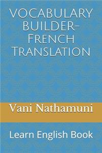 VOCABULARY BUILDER-French Translation