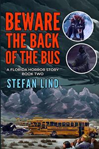 Beware The Back Of The Bus