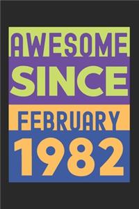 Awesome Since February 1982