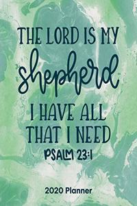 The Lord Is My Shepherd I Have All That I Need Psalm23
