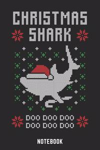 Christmas Shark Doo Doo Doo Notebook: A5 Blank Lustiges Weihnachts Motiv Notizbuch für Weihnachten oder Nikolaus als Geschenk für die Adventszeit, Weihnachtswünsche und Weihnachtsplanung