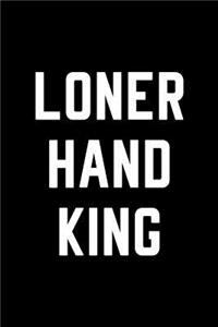 Loner Hand King
