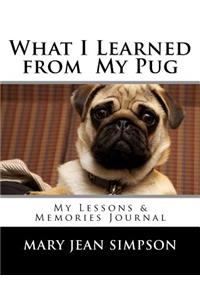 What I Learned from My Pug