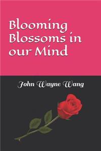 Blooming Blossoms in Our Mind