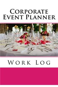 Corporate Event Planner Work Log