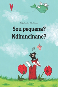 Sou pequena? Ndimncinane?