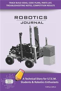 Robotics Journal - A Technical Diary for Stem Students & Robotics Enthusiasts