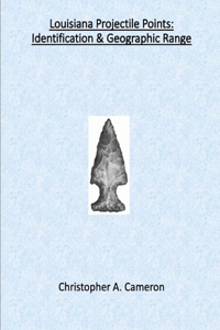 Louisiana Projectile Points