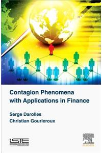 Contagion Phenomena with Applications in Finance