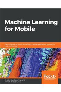 Machine Learning for Mobile