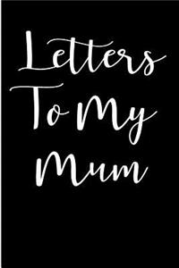 Letters to My Mum