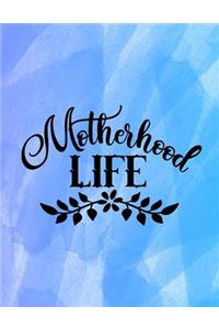 Motherhood Life