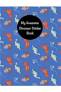My Awesome Dinosaur Sticker Book
