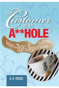 Customer Is an A**Hole
