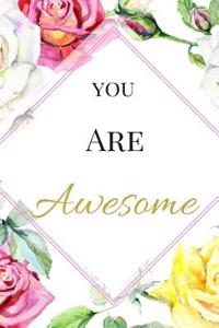 You Are Awesome