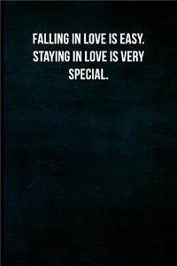 Falling in Love Is Easy. Staying in Love Is Very Special.