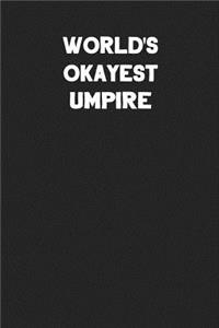 World's Okayest Umpire