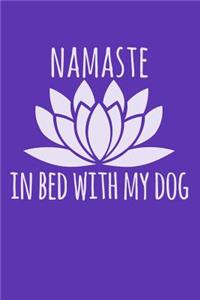Namaste in Bed with My Dog Journal