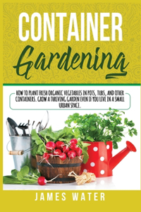 Container Gardening