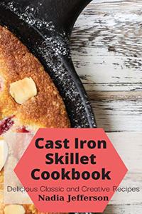 Cast Iron Skillet Cookbook