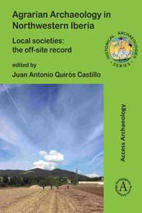 Agrarian Archaeology in Northwestern Iberia