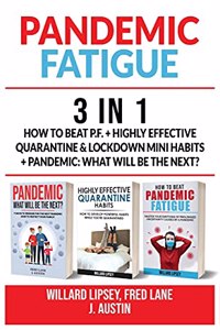 PANDEMIC FATIGUE - 3 in 1