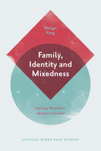 Family, Identity and Mixedness