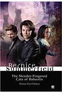 Slender-fingered Cats of Bubastis