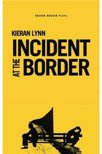 Incident at the Border