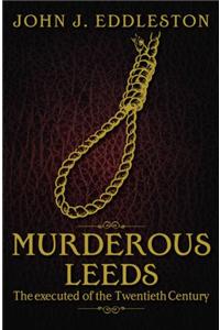 Murderous Leeds