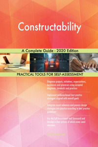 Constructability A Complete Guide - 2020 Edition
