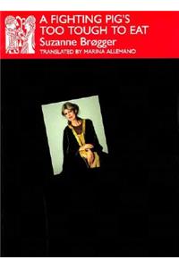 A Fighting Pig's Too Tough to Eat