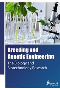 Breeding and Genetic Engineering