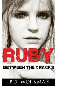 Ruby, Between the Cracks