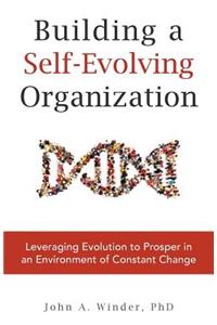 Building a Self-Evolving Organization