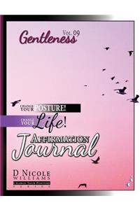 Change Your Posture! Change Your LIFE! Affirmation Journal Vol. 9