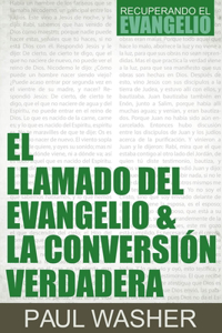 Llamado del Evangelio & La Conversión Verdadera