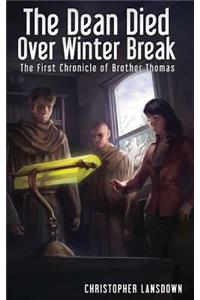 The Dean Died Over Winter Break