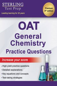 Sterling Test Prep OAT General Chemistry Practice Questions