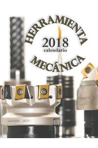 Herramienta MecÃ¡nica 2018 Calendario (EdiciÃ³n EspaÃ±a)