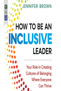 How to Be an Inclusive Leader