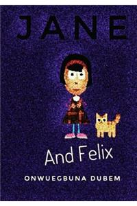 Jane and Felix
