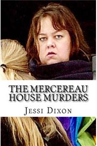 The Mercereau House Murders