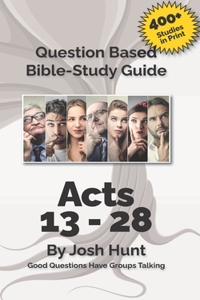 Bible Study Guide -- Acts 13 - 28